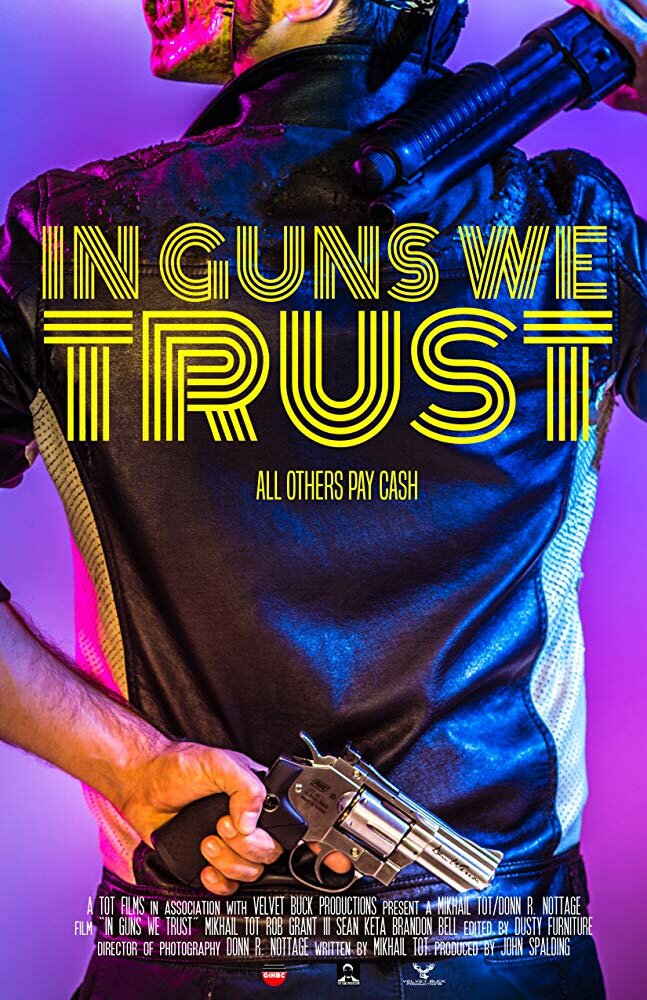 In Guns We Trust (2017) постер