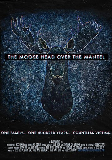 The Moose Head Over the Mantel (2017)